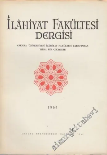 Ankara Üniversitesi İlahiyat Fakültesi Dergisi - Cilt: 12, Yıl: 1964