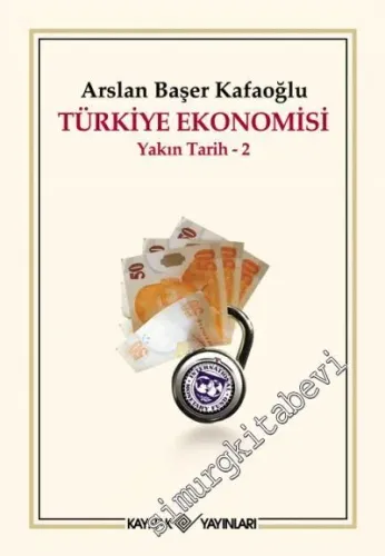 Türkiye Ekonomisi: Yakın Tarih - 2 -         2008