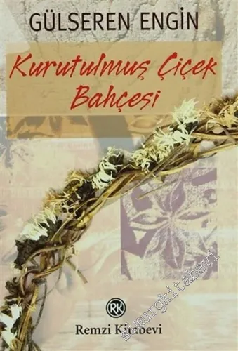 Kurutulmuş Çiçek Bahçesi -