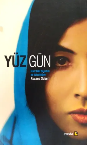 Yüz Gün İran'daki Hayatım ve Tutsaklığım