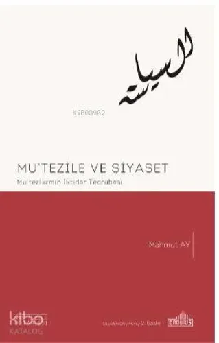 Mu'tez'lizmin İktidar Tecrübesi