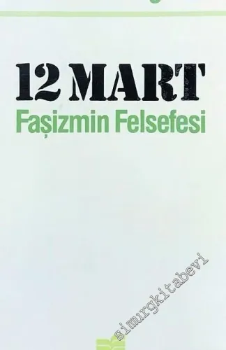 12 Mart Faşizmin Felsefesi -
