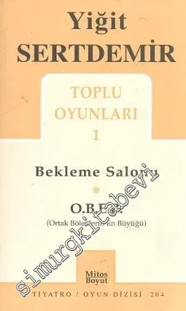 Toplu Oyunları 1: Bekleme Salonu - OBE.B. -         2005