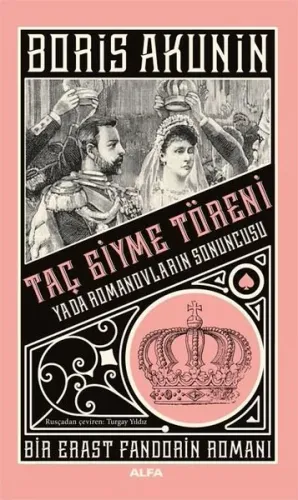 Taç Giyme Töreni;Bir Erast Fandorin Romanı Boris Akunin