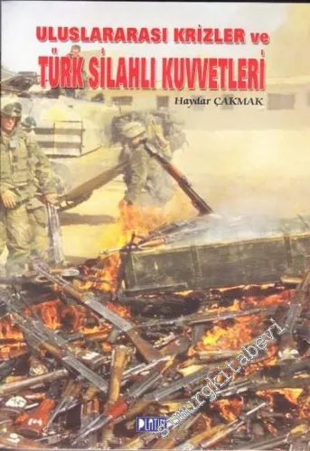 Uluslararası Krizler ve Türk Silahlı Kuvvetleri -        2005