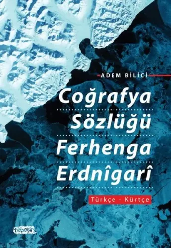 Coğrafya Sözlüğü Ferhenga Erdnîgarî