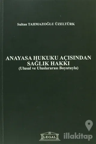 Anayasa Hukuku Açısından Sağlık Hakkı