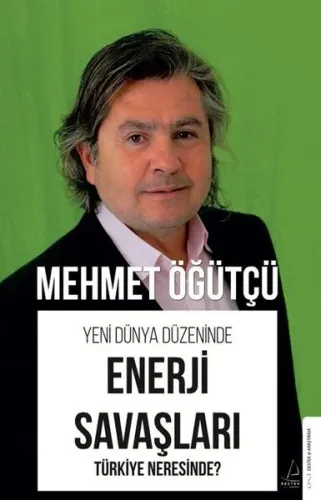 Enerji Savaşları - Türkiye Neresinde? Yeni Dünya Düzeninde