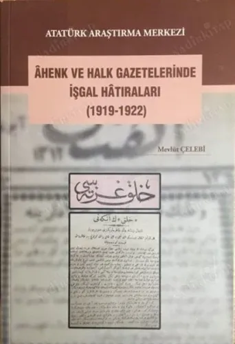 Âhenk ve Halk Gazetelerinde İşgal Hâtıraları (1919-1922)