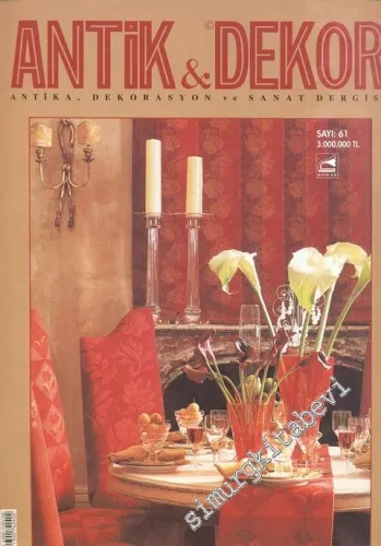 Antik Dekor - Antika Dekorasyon ve Sanat Dergisi : Osmanlı Saray Halıları : Türk Eş Portreleri : Hasan Vecih Bereketoğlu  : Biedermeier  - Sayı: 61        2000