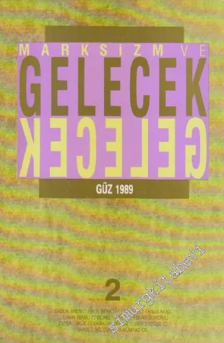 Marksizm ve Gelecek Üç Aylık Dergi - Sayı: 2      Güz