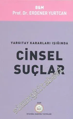 Yargıtay Kararları Işığında Cinsel Suçlar -
