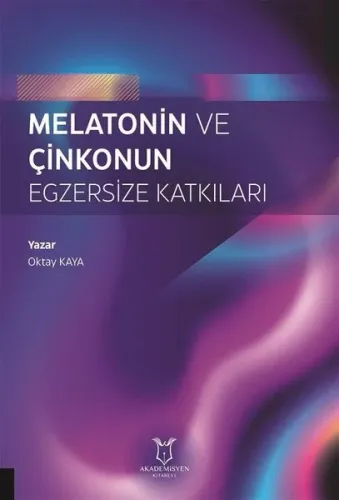 Melatonin ve Çinkonun Egzersize Katkıları