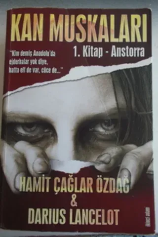 Kan Muskaları 1.Kitap Anstorra