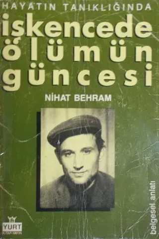 Hayatın Tanıklığında İşkencede Ölümün Güncesi