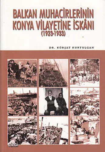 Balkan Muhacirlerinin Konya Vilayetine İskanı (1923- 1933)