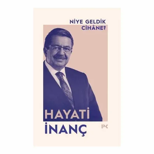 Niye Geldik Cihane?