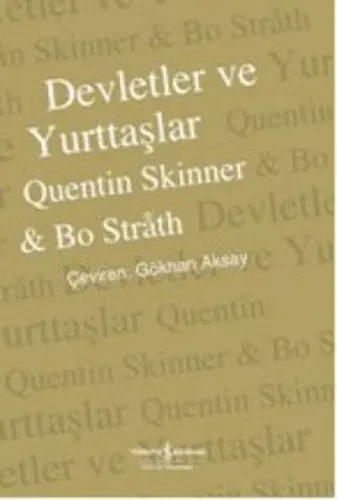 Devletler ve Yurttaşlar  Tarih, Kuram, Muhtemel Gelecek