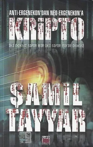 Anti - Ergenekon'dan Neo - Ergenekon'a Kripto