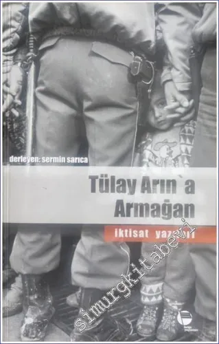 Tülay Arın’a Armağan: İktisat Yazıları -