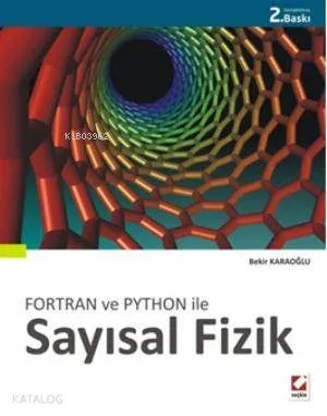 Sayısal Fizik; 46 çözümlü örnek, 68 problem