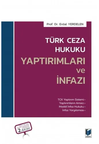 Türk Ceza Hukuku Yaptırımları ve İnfazı