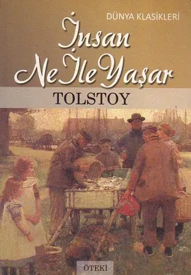 İnsan Ne İle Yaşar