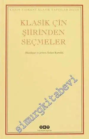 Klâsik Çin Şiirinden Seçmeler -