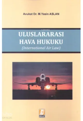 Uluslararası Hava Hukuku (International Air Law)