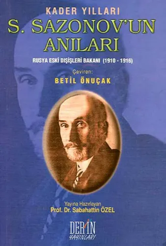 S. Sazonov'un Anıları; Rusya Eski Dışişleri Bakanı (1910-1916)