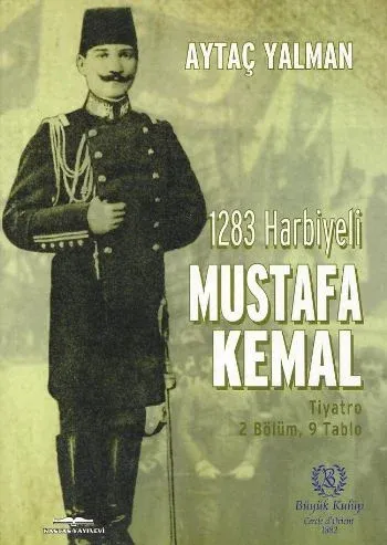 1283 Harbiyeli Mustafa Kemal