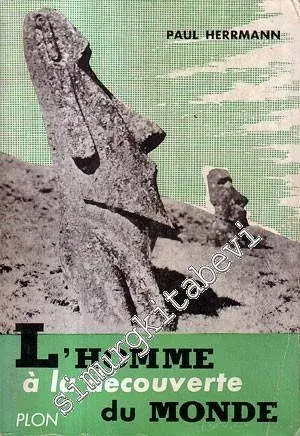 L'Homme à La Decouverte du Monde -