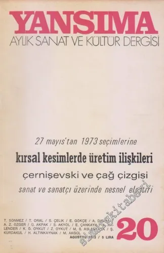 Yansıma Aylık Sanat ve Kültür Dergisi : 27 Mayıs'tan 1973 Seçimlerine Kırsal Kesimlerde Üretim İlişkileri - Sayı 20, Ağustos 1973