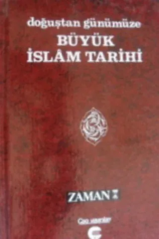 Doğuştan Günümüze Büyük İslam Tarihi 4. Cilt