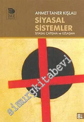 Siyasal Sistemler: Siyasal Çatışma ve Uzlaşma -        2006