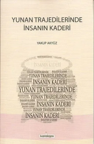 Yunan Trajedilerinde İnsanın Kaderi