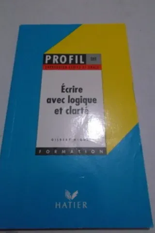 Ecrire Avec logique et Clarte