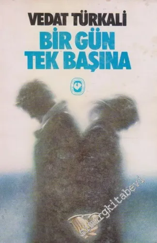 Bir Gün Tek Başına -        1984