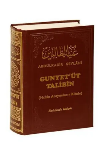 Gunyet'üt Talibin Tercümesi; Hakkı Arayanların Kitabı
