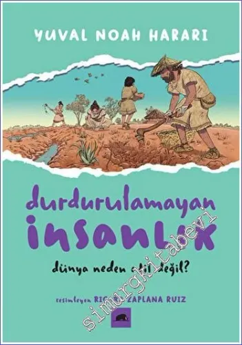 Durdurulamayan İnsanlık - 2 : Dünya Neden Adil Değil - 2023