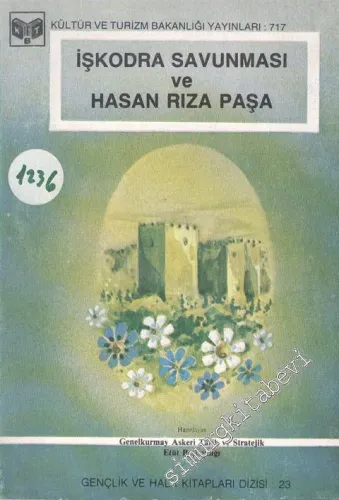 İşkodra Savunması ve Hasan Rıza Paşa -