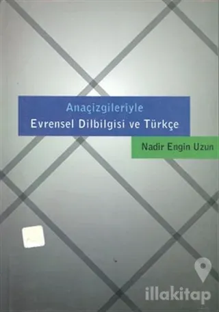 Anaçizgileriyle Evrensel Dilbilgisi ve Türkçe