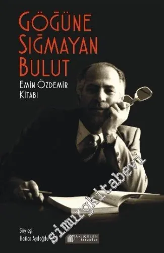 Göğüne Sığamayan Bulut - Emin Özdemir Kitabı -         2017