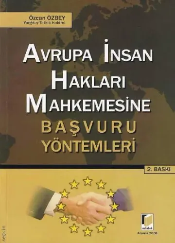 Avrupa İnsan Hakları Mahkemesine Başvuru Yöntemleri