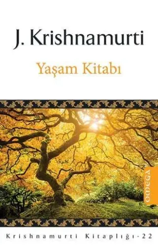 Krishnamurti Kitaplığı – 22 / Yaşam Kitabı