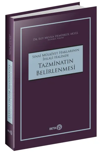 Sınai Mülkiyet Haklarının İhlali Halinde Tazminatın Belirlenmesi Elit 