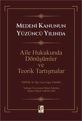 Aile Hukukunda Dönüşümler ve Teorik Tartışmalar
