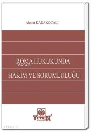 Roma Hukukunda Hâkim ve Sorumluluğu