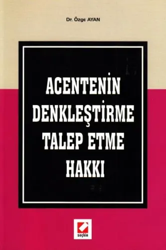 Acentenin Denkleştirme Talep Etme Hakkı