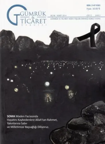 Gümrük ve Ticaret Dergisi Cilt: 2 Sayı: 3 Ocak- Mart 2014